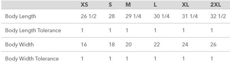 May include: Size chart showing body length and width measurements in inches for sizes XS, S, M, L, XL, and 2XL.  Each size has a tolerance of 1 inch.
