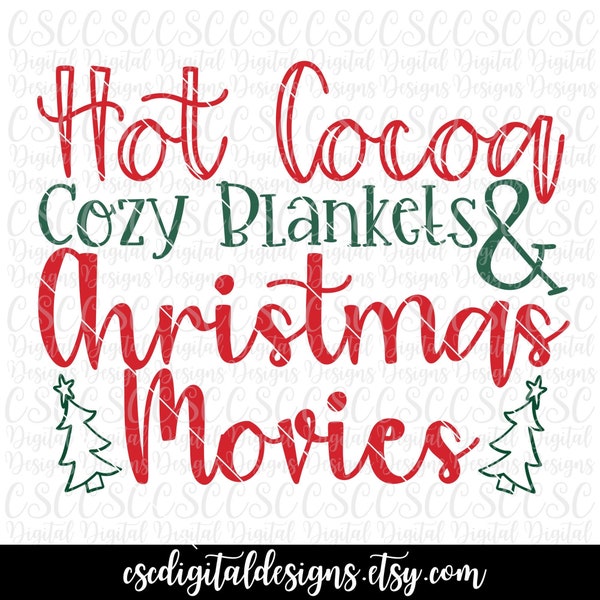 Christmas SVG, Hot Cocoa, Cozy Blankets & Christmas Movies, Cut File, Christmas Words svg, Christmas Favorites, Buy 3 Get 30% Off