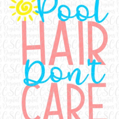 Pool Hair Don't Care Svg Pool Svg Summer Svg Flamingo Etsy
