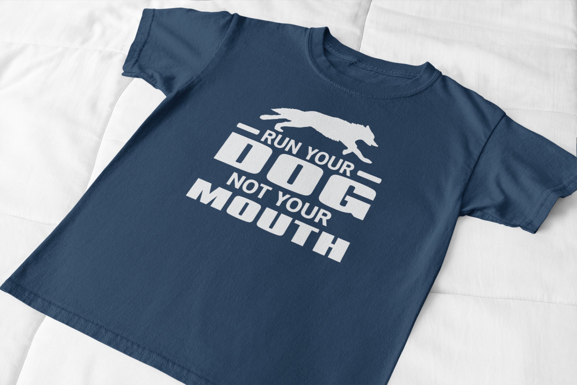 Run Your Dog Not Your Mouth Dog Trainer T Shirt