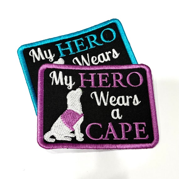 My Hero Wears a Cape Embroidered Block Patch - many colors!