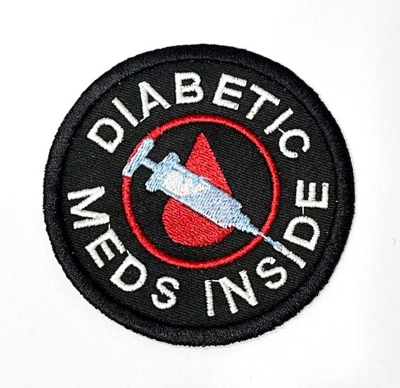 Diabetic Meds Inside 3” Circle Embroidered Patch