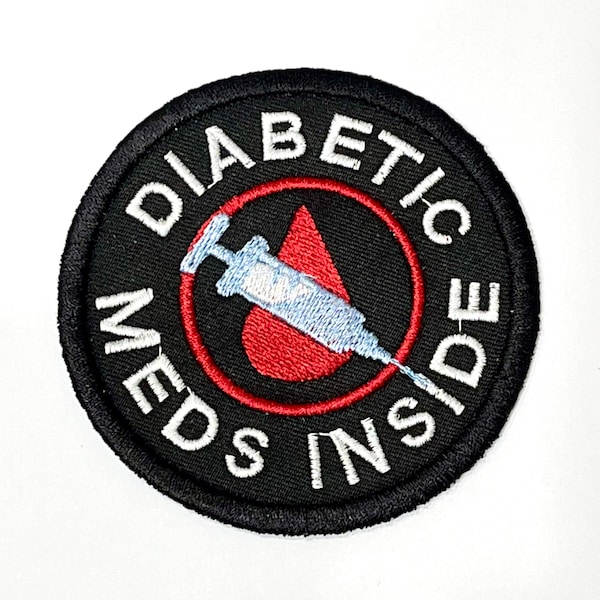 Diabetic Meds Inside 3” Circle Embroidered Patch