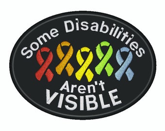 Some Disabilities aren't Visible Embroidered Oval Patch