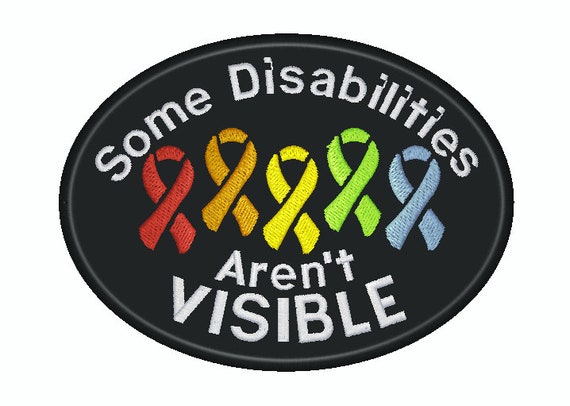 Some Disabilities aren't Visible Embroidered Oval Patch