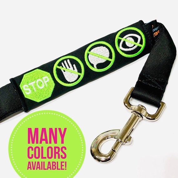 LOGOS Stop No Touch No Talk No Eye Contact  Dog Leash Wrap