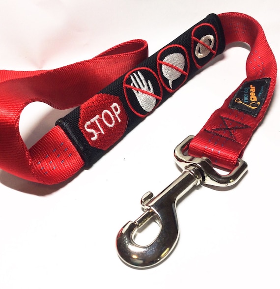 Dog Leash Wrap - Embroidered Stop No Touch No Talk No Eye Contact for 1" Leash