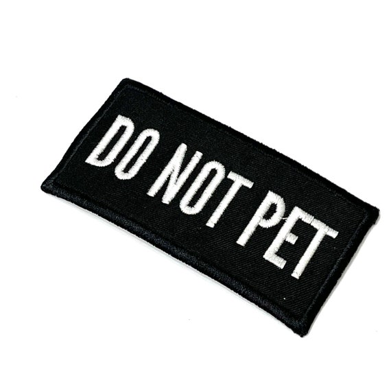 DO NOT PET Patch 2”x4” rectangle Machine Embroidered Patch with Custom Color