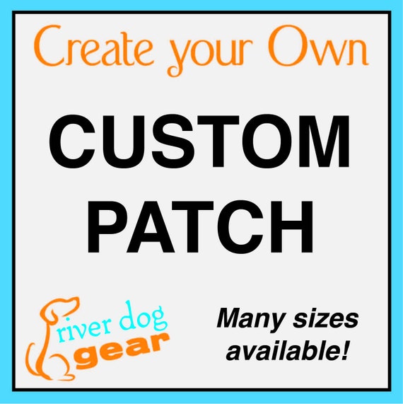 Create Your Own Custom Personalized Patch - Several Sizes Available