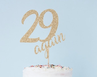 29 Again Cake Topper, Happy 30th Birthday Cake Topper