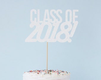 Class of 2018 Cake Topper, Graduation Cake Topper,