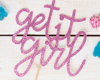 Get It Girl Cake Topper, Pink Get it Girl Cake Topper, Girl Power Party, Feminist Party Decor