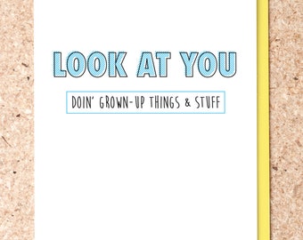 Look At You, Doin' Grown-Up Things and Stuff Card