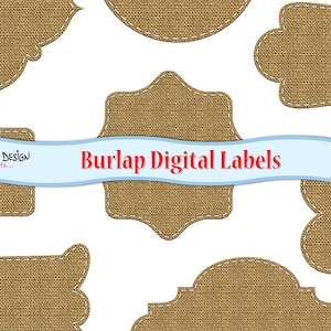 May include: A set of 22 digital burlap labels in various shapes and sizes. The labels are brown and have a stitched edge. The text "Burlap Digital Labels" is displayed on a blue ribbon.