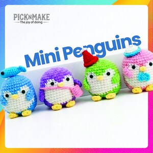 May include: Four colorful crochet mini penguins are displayed. The penguins are blue, purple, green, and pink, each with unique accessories like hats and scarves. The text "Mini Penguins" is above the penguins.