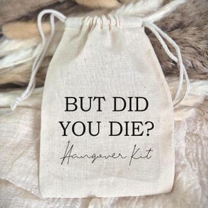 But Did You Die Hangover Kit | Bachelorette Party | Wedding Thank You Favours | Hen Party Favours | Bachelorette Kit | Morning After Kit