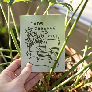 Dads Deserve to Chill Card Father's Day Screen Printed Folding Card image 2