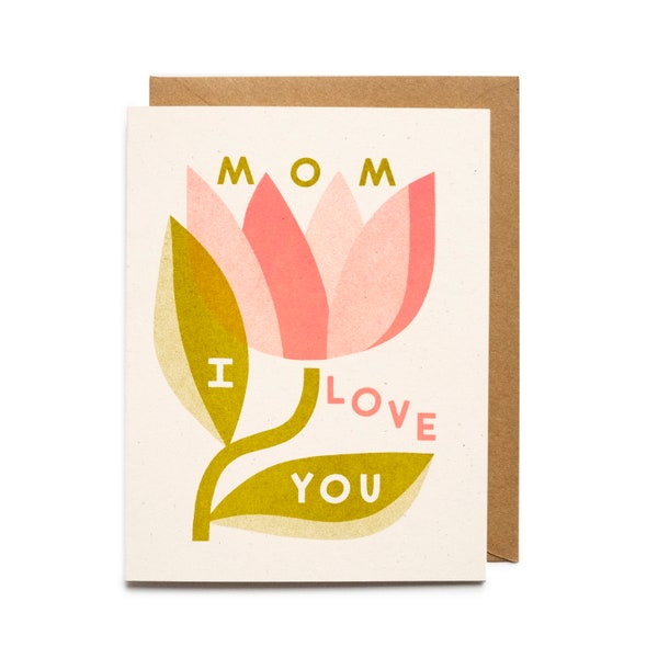 Mom I Love You- Mother's Day Card- Riso Printed Blank Card