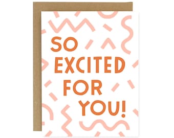 So Excited For You! - Congratulations - Screen Printed Folding Card