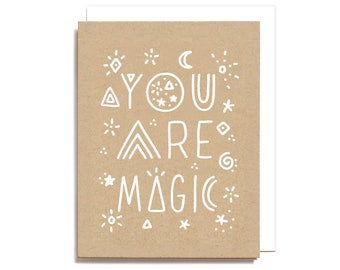You Are Magic - Love & Friendship Screen Printed Folding Card