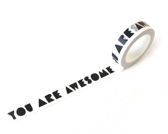 Washi Tape - YOU ARE AWESOME pattern