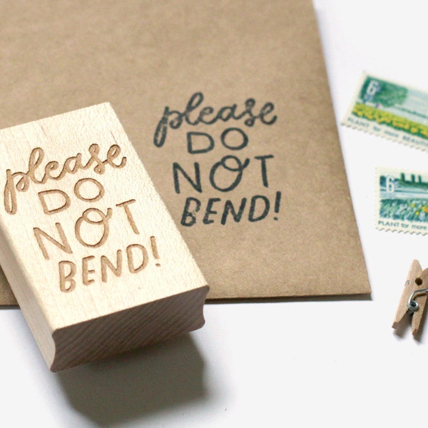 Please Do Not Bend Hand Lettered Rubber Stamp