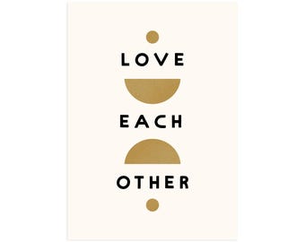 Love Each Other 5x7 Encouragement Screen Print