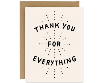 Thank You Everything Card- Screen Printed Thank You Card