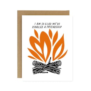 Kindled A Friendship - Feu de camp - Carte d'amour amitié pliante sérigraphiée