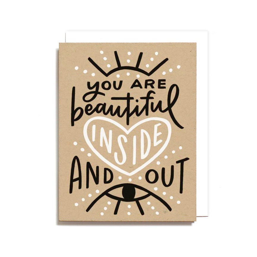 Collection 28+ Pictures you are beautiful inside and out message Latest