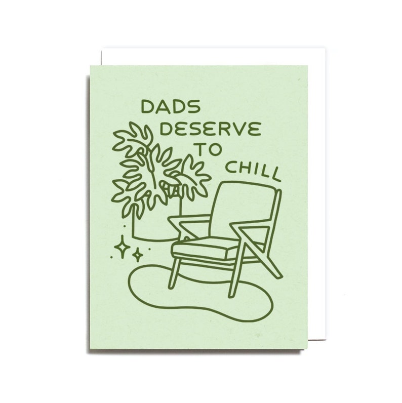 Dads Deserve to Chill Card Father's Day Screen Printed Folding Card image 1