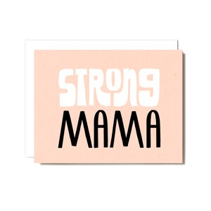 Strong Mama - Mother's Day or Everyday - Screen Printed Card