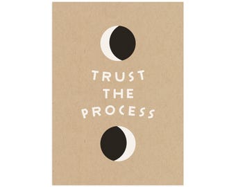 Trust the Process 5x7 Screen Print