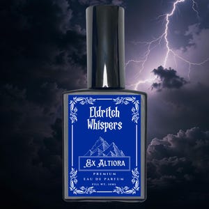May include: A rectangular perfume bottle with a black cap and a blue label. The label features the text "Eldritch Whispers" and "Ex Altiora" with a mountain graphic. The background shows a stormy sky with lightning.