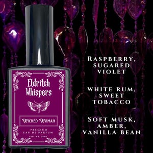 May include: A 30ml bottle of Eldritch Whispers Wicked Woman eau de parfum with a black cap and a purple label featuring a moth illustration. The text lists scent notes including raspberry, sugared violet, white rum, sweet tobacco, soft musk, amber, and vanilla bean.