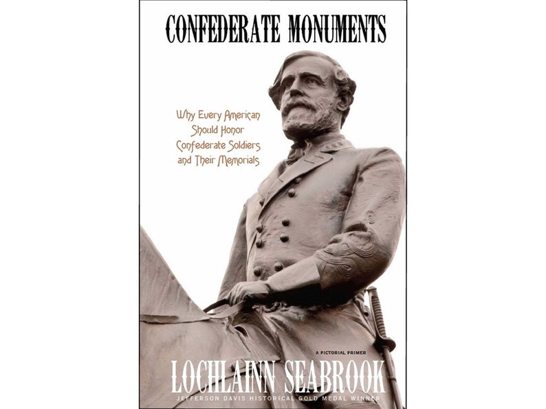 Confederate Monuments Why Every American Should Honor Confederate
