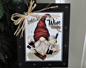 Red Gnome Wine Sign | Kitchen Sign | Country Farmhouse Decor | Wine and Gnomes Wood Sign | Country Home Decor | Time to Wine Down Gnome