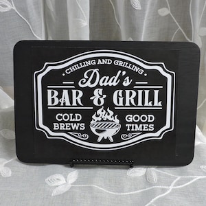 Dad Bar & Grill wood Sign Wood Sign for Dad Chilling and Grilling Wood Sign Bar Gift for Dad Man Cave Sign for Dad Bar Sign for Dad Birthday