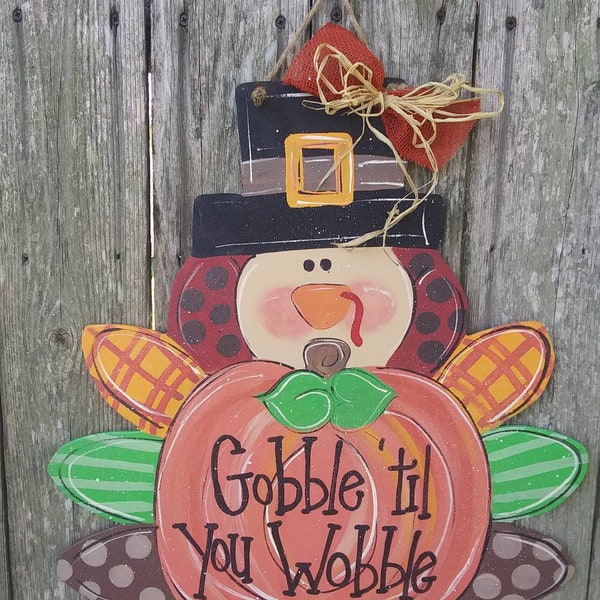 Thanksgiving door hanger,Turkey door hanger..wood door hanger..fall door hanger..gobble til you wobble..fall decor..thanksgiving door hanger