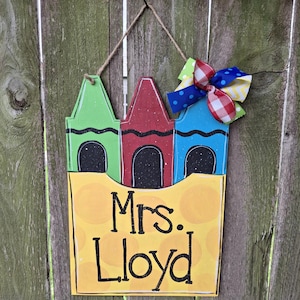 Teacher door hanger,  crayon door hanger, personalized teacher sign, classroom decor, farmhouse decor,  teacher gift.
