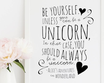 Always Be A Unicorn Art Print. Alice's Adventure in Wonderland Wall Art. Alice In Wonderland Nursery Decor. Unicorn Girl Nursery Wall Art
