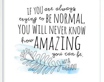 Maya Angelou How Amazing You Can Be Inspirational Art Print. Wall Art. Home Decor. Nursery Decor. Dorm Decor