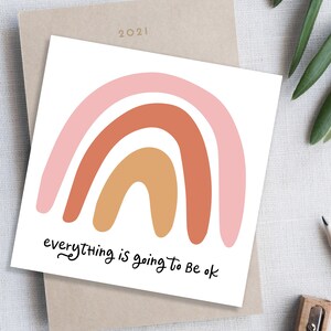 Everything is going to be OK greeting card. New Years Card with Rainbow. Encouragement Card. Grief Sympathy Condolence Card. image 1