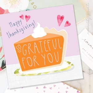 So Grateful for You Thanksgiving Card. Happy Thanksgiving Holiday Card. Pumpkin Pie Thanksgiving Greeting Card. Seasonal Hostess gift