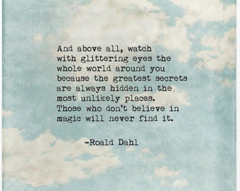 Roald Dahl Art Print. Watch with glittering eyes Inspirational Art. Typewriter Typographic Art. Wall Art. Home Office Decor. Coworker Gift