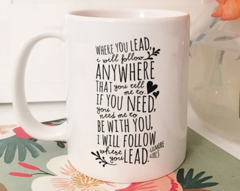 Gilmore Girls Coffee Mug. Where you lead I will follow Coffee Mug. Coffee Mug with saying. BFF gift. Gift for her. Gift for Mom Daughter