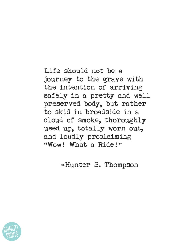 Hunter S Thompson Quote. Inspirational Art Print. Fear and Loathing in Las Vegas Movie Poster. Wow What a Ride Quote. Wall Art. Home Decor image 3