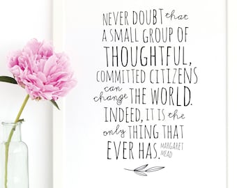 Margaret Mead Change the World Inspirational Art Print. Margaret Mead Quote Wall Art. Home Decor. Thoughtful Committed Citizens Quote