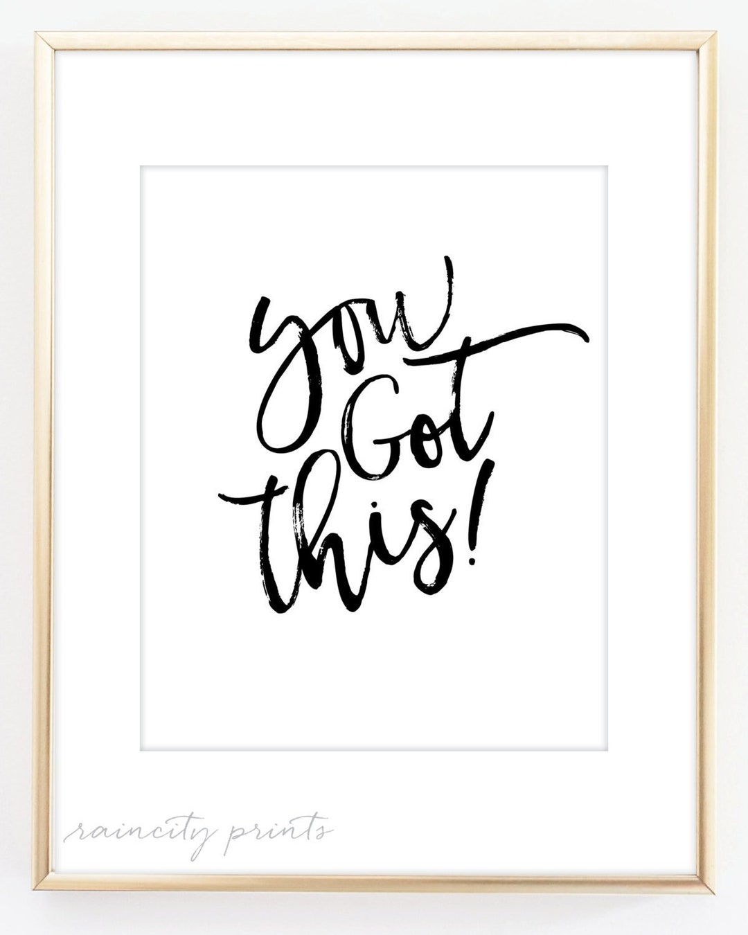 You Got This Inspirational Art Print. Motivational Art. Typographic Art