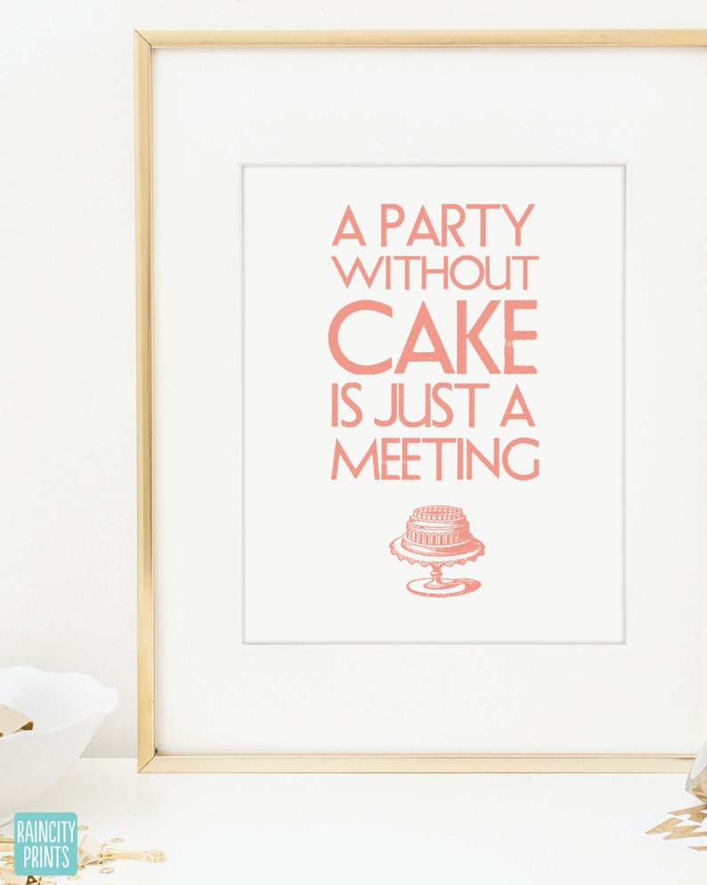 Stampa artistica da cucina. Citazione "Una festa senza torta". Regalo gourmet per hostess. Stampa tipografica. Arte murale moderna. Decorazione murale. Arte vintage per torte.